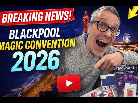 BLACKPOOL MAGIC CONVENTION 2026 magic review