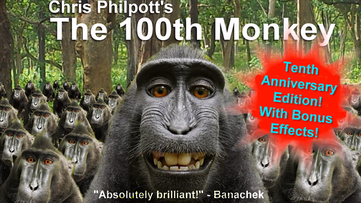 10th Anniversary 100th Monkey by Chris Philpott magic trick