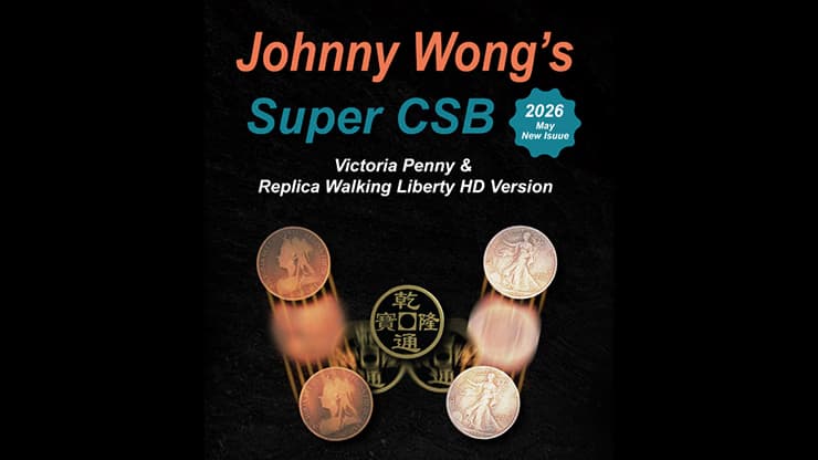 Johnny Wong's Super CSB (Victoria Penny &; Replica Walking Liberty HD Version) By Johnny Wong - magic trick