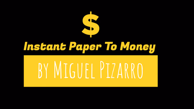 Instant Paper to Money (Australia) by Miguel Pizarro - magic trick