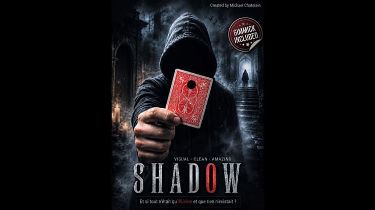 SHADOW by Mickael Chatelain - magic trick