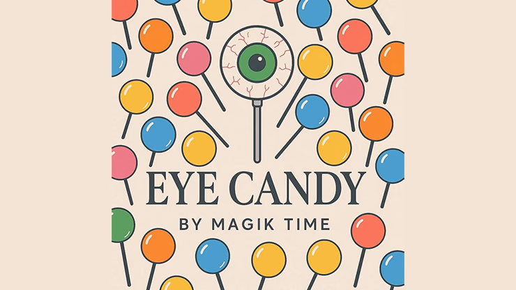 Eye Candy by Alex Aparicio - magic trick