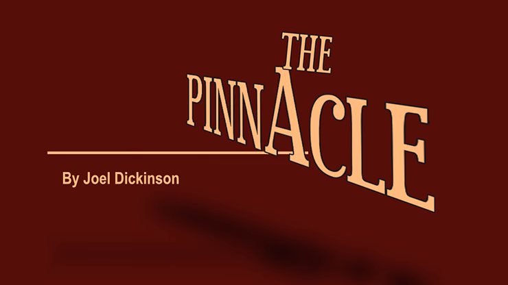 THE PINNACLE by Joel Dickinson - magic trick