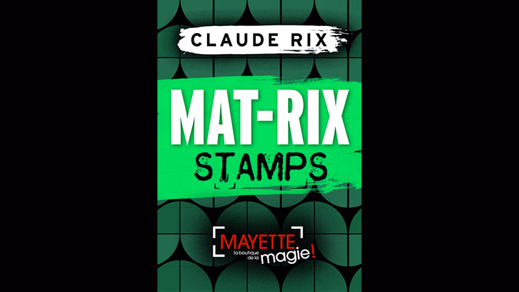 Mat-Rix Stamps by Claude Rix - magic trick