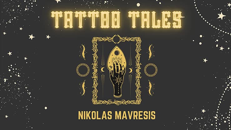 Tattoo Tales by Nikolas Mavresis - magic trick