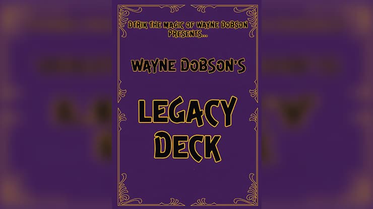 Legacy Deck by Wayne Dobson - magic trick