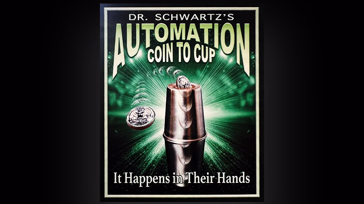 Automation Coin in Cup by Martin Schwartz - magic trick