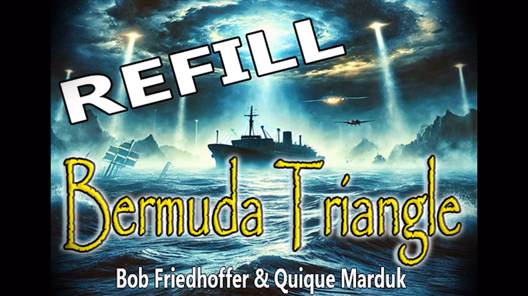 Bermuda Triangle Refills by Quique Marduk magic trick