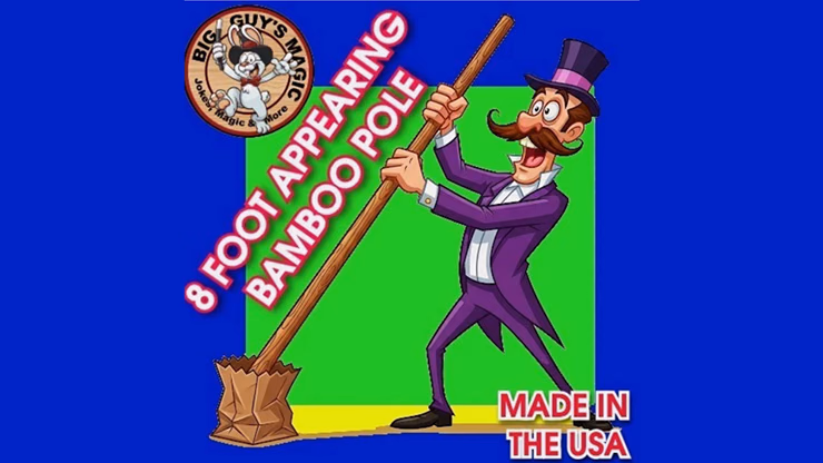 Appearing Bamboo Pole - 8 Feet By Big Guys Magic - magic trick