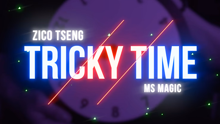 Tricky Time by Zico Tseng & MS Magic - magic trick