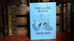 Thrilling Magic by Leonard H. Miller - Book