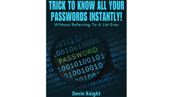 Trick To Know All Your Passwords Instantly (Written for Magicians) by Devin Knight eBook DOWNLOAD