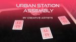 Urban Station Assembly by Creative Artists video DOWNLOAD