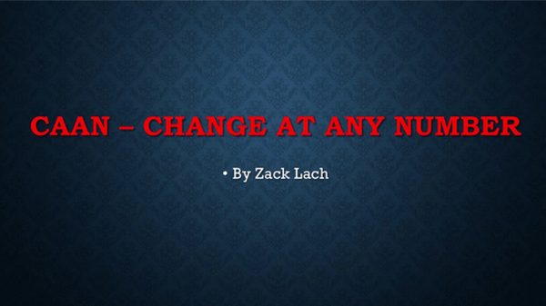 CAAN - Change At Any Number by Zack Lach video DOWNLOAD