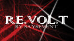 Revolt by SaysevenT video DOWNLOAD