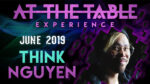 At The Table Live Lecture Think Nguyen June 5th 2019 video DOWNLOAD