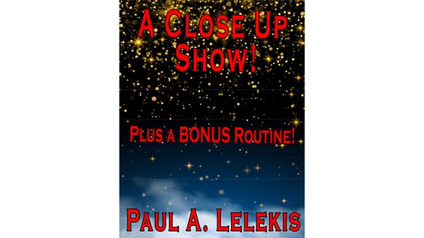 A CLOSE UP SHOW by Paul A. Lelekis Mixed Media DOWNLOAD