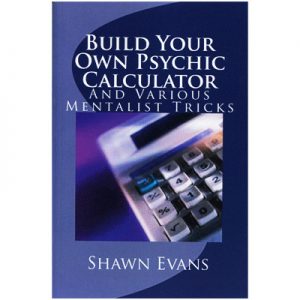 Build Your Own Psychic Calculator by Shawn Evans - eBook DOWNLOAD