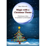 Magic with a Christmas Theme by Marc Dibowski - eBook DOWNLOAD