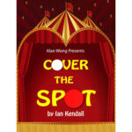 Cover the Spot by Ian Kendall and Alan Wong