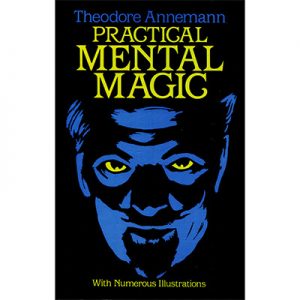 Practical Mental Magic by Theodere Annemann - Book