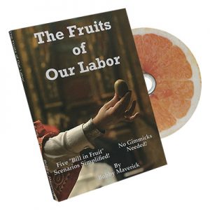 Fruits Of Our Labor Bill In Lemon by Bobby Maverick - DVD