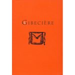 Gibeciere Vol. 2, No. 2 (Summer 2007) by Conjuring Arts Research Center - Book