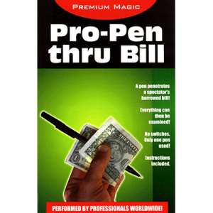 Pro Pen Through Bill by Premium Magic