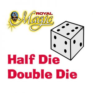 Half Die Double Die by Royal Magic