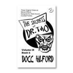 The Secrets Of Dr. Tao by Docc Hilford
