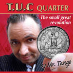 Tango Ultimate Coin (T.U.C) Quarter Dollar(D0116) with Online Instructions by Tango