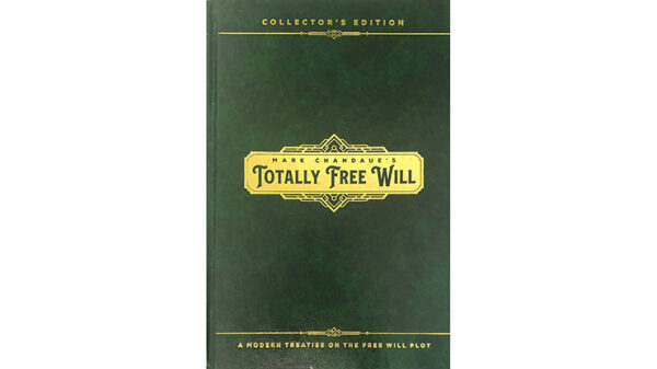 Totally Free Will by Mark Chandaue - Book