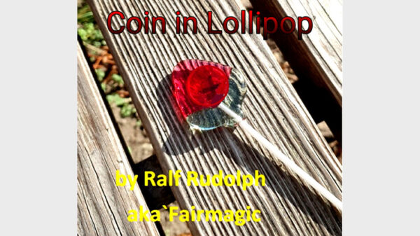 Coin in Lollipop by Ralf Rudolph aka Fairmagic video DOWNLOAD - Download