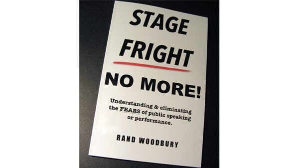 STAGE FRIGHT - NO MORE by Rand Woodbury - Book