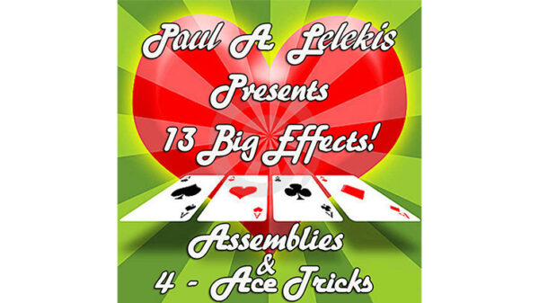 ASSEMBLIES and 4-ACE TRICKS by Paul A. Lelekis eBook DOWNLOAD - Download