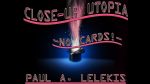 CLOSE-UP UTOPIA by Paul A. Lelekis eBook DOWNLOAD - Download