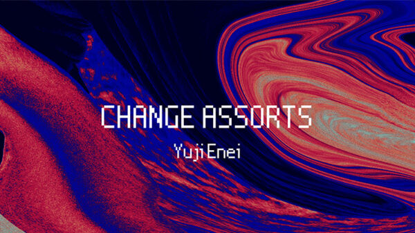 Change Assorts by Yuji Enei video DOWNLOAD - Download