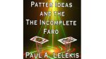 Patter Ideas and The Incomplete Faro by Paul A. Lelekis eBook DOWNLOAD - Download