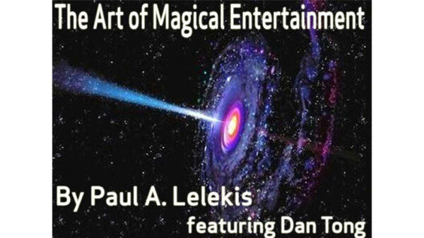 The Art of Magical Entertainment by Paul A. Lelekis Mixed Media DOWNLOAD - Download