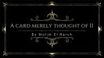 A Card Merely Thought Of II by Molim EL Barch video DOWNLOAD - Download