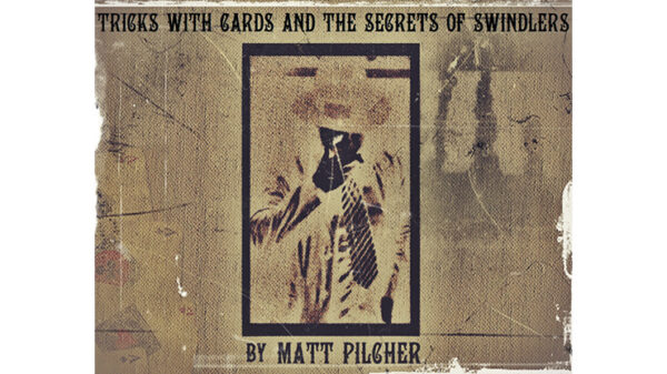 Tricks With Cards & The Secrets Of Swindlers By Matt Pilcher - Ebook DOWNLOAD - Download