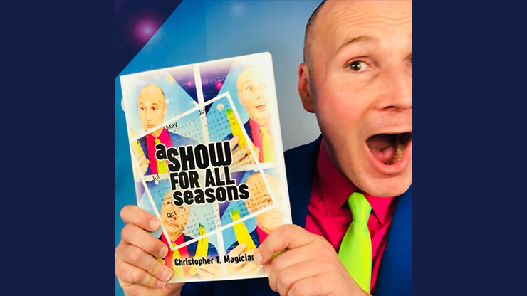 A Show For All Seasons by Christopher T. Magician - Book