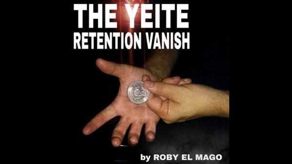 The Yeite Retention Vanish by Roby El Mago video DOWNLOAD - Download