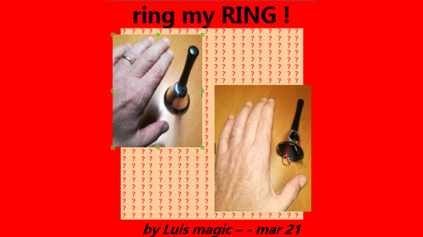 RING MY RING by Luis magic video DOWNLOAD - Download
