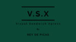 VSX (Visual Sandwich Xpress) by Rey de Picas video DOWNLOAD - Download
