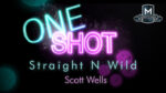 MMS ONE SHOT - Straight N Wild by Scott Wells video DOWNLOAD - Download