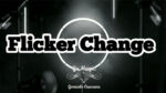 Flicker Change by Gonzalo Cuscuna video DOWNLOAD - Download