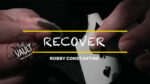The Vault - Recover by Robby Constantine video DOWNLOAD - Download