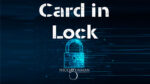 Card In Lock by Nico Guaman video DOWNLOAD - Download
