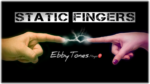 Static Fingers by Ebbytones video DOWNLOAD - Download